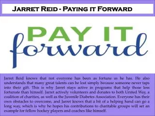 Jarret Reid - Paying it Forward