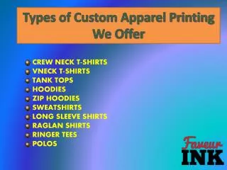 Types of Custom Apparel Printing offered by Faveurink