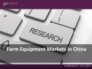 Farm Equipment Markets in China: Analysis, Share, Research R