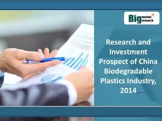 China Biodegradable Plastics Industry : Trends And Forecast