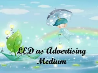 LED as Advertising Medium