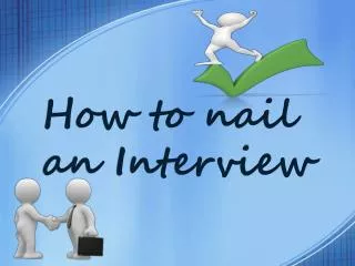 How to nail an Interview