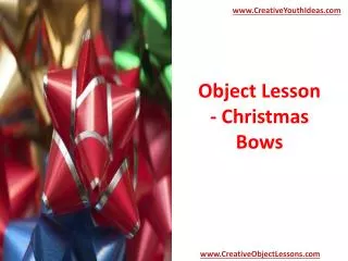 Object Lesson - Christmas Bows