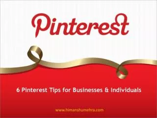 6 Pinterest Tips for Businesses & Individuals