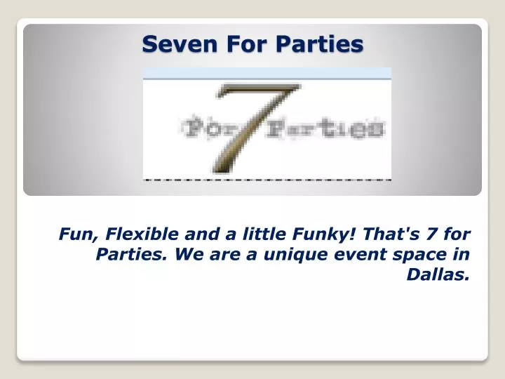 seven for parties