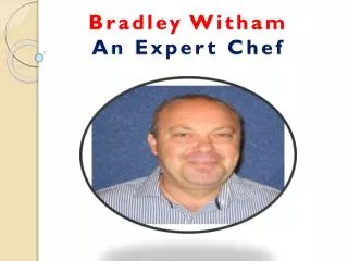 Bradley Witham Expert Chef