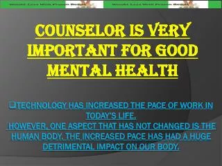 Counselor is very Important for Good Mental Health