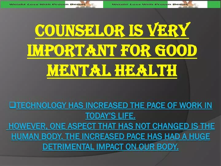 counselor is very important for good mental health