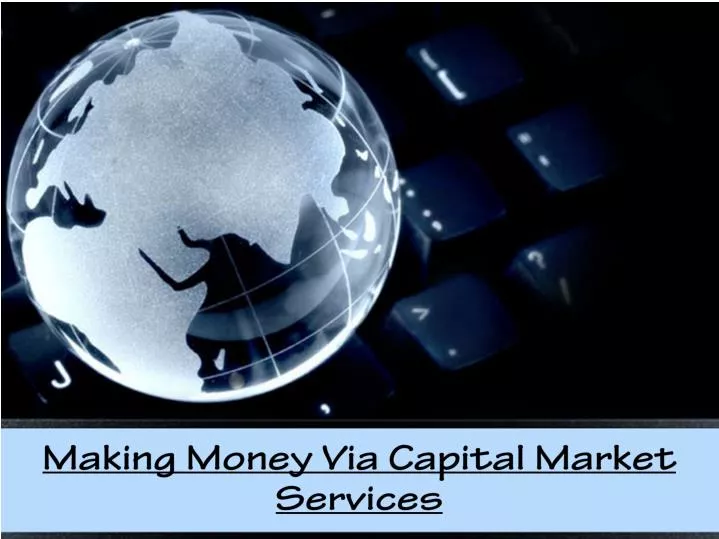 making money via capital market services