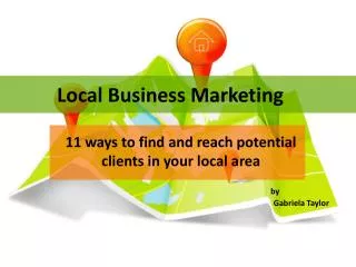 Local Business Marketing - 11 ways to find and reach potenti