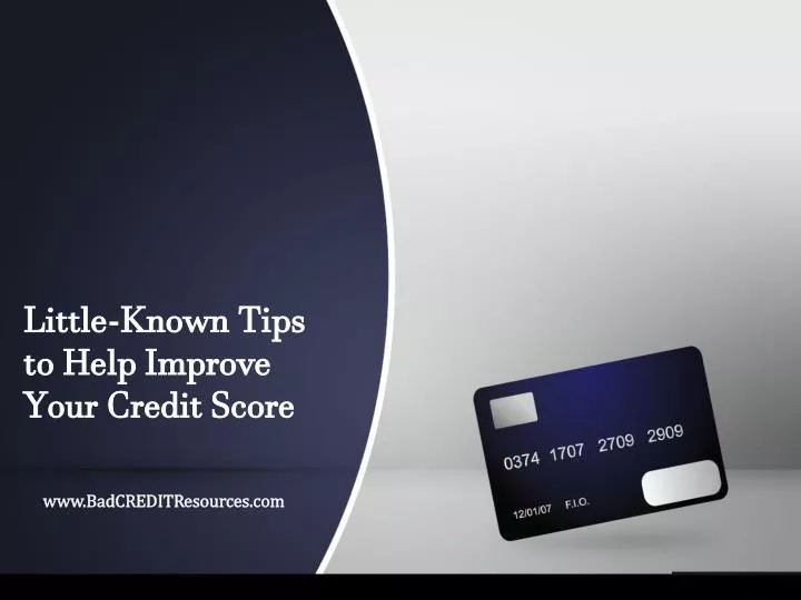 little known tips to help improve your credit score