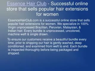 Essence Hair Club is a successful online store