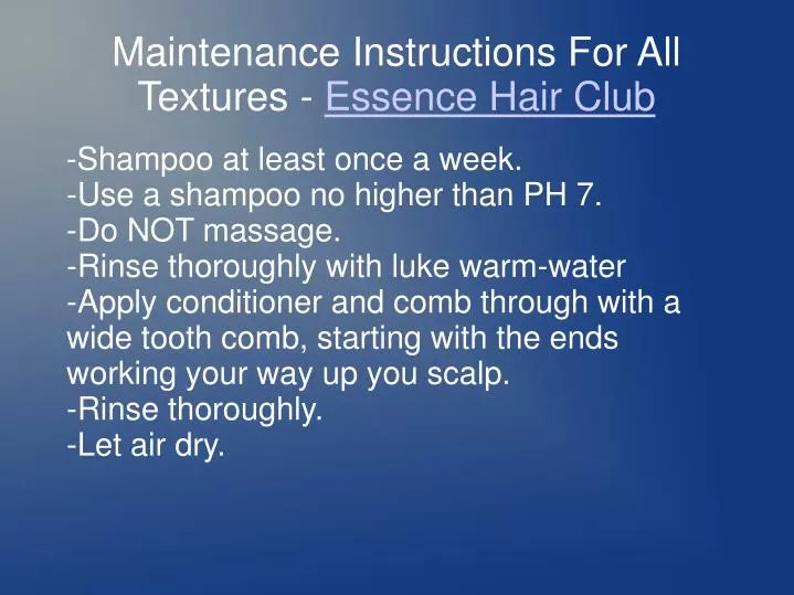 maintenance instructions for all textures essence hair club