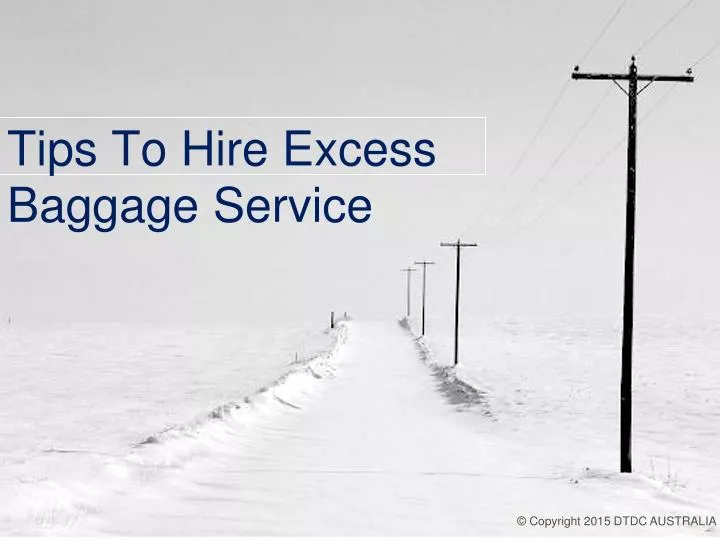 tips to hire excess baggage service
