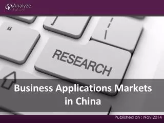 Business Applications Markets in China: Size, forecast, Grow