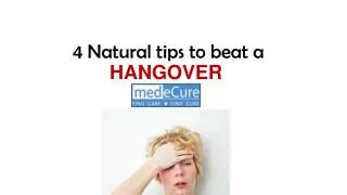 4 natural tips to beat a hangover