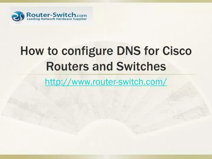 how to configure dns for cisco routers and switches