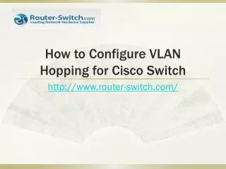 How to Configure VLAN Hopping for Cisco Switches on Attack P