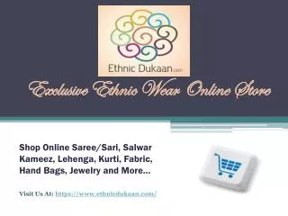 Exclusive Ethnic Wear Online Store- Buy Saree, Salwar Kameez