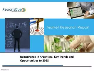 Reinsurance in Argentina, Key Trends and Opportunities to 20