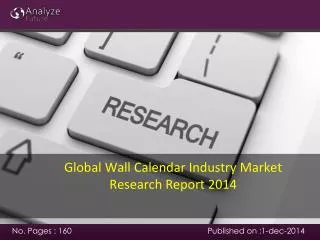 Global Wall Calendar Industry Market Research Report 2014