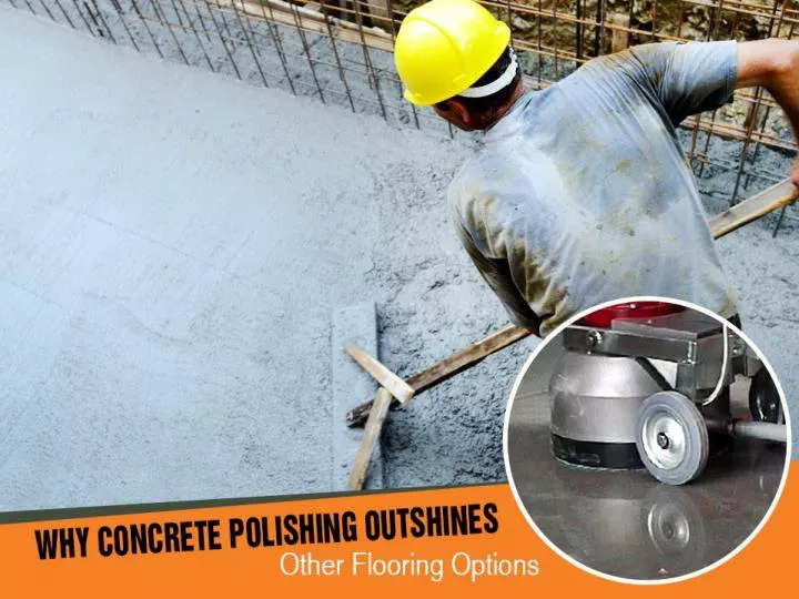 why concrete polishing outshines other flooring options