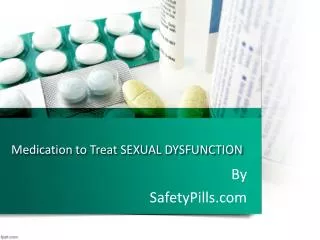ED Treatment for Men with Safety Pills