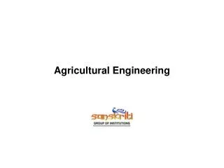 Agriculture Engineering, B.Tech in Agriculture Engineering