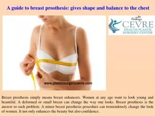 A guide to breast prosthesis: gives shape and balance to the