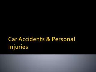 Car Accidents & Personal Injuries