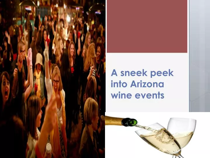 a sneek peek into arizona wine events