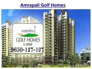 Amrapali Golf Homes @9650-127-127 Apartments Noida Extension