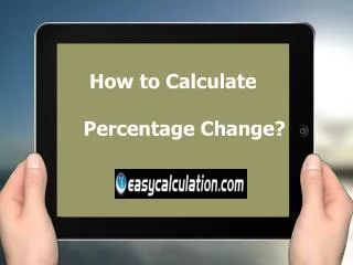 How to Calculate Percentage Change - Easycalculation