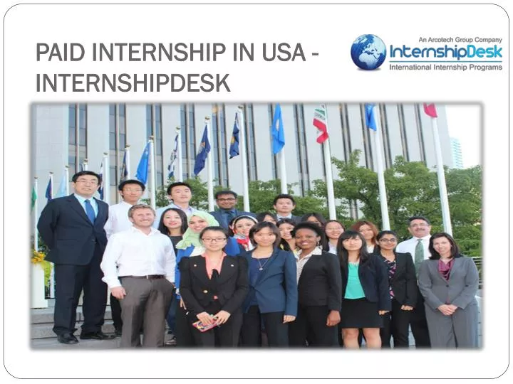 paid internship in usa internshipdesk