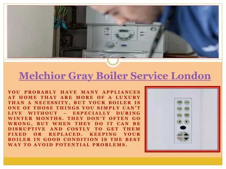 melchior gray boiler service london