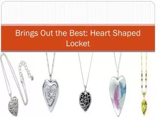 Brings Out the Best Heart Shaped Locket