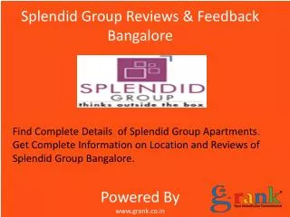 Splendid Group Lake Dews@Reviews Bangalore