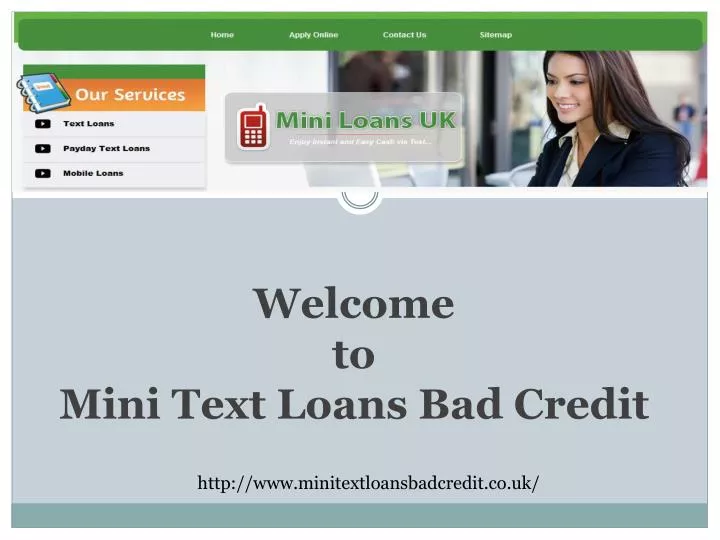 welcome to mini text loans bad credit
