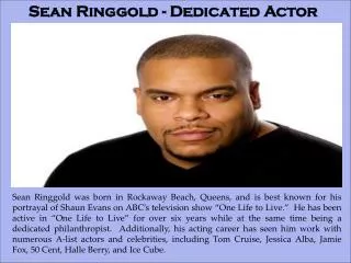 Sean Ringgold - Dedicated Actor