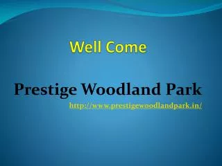 Prestige Woodland Park