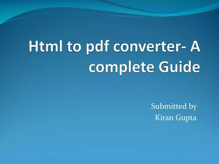 html to pdf converter a complete guide