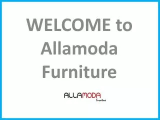 Buy Latest Types of Furniture - Allamodafurniture
