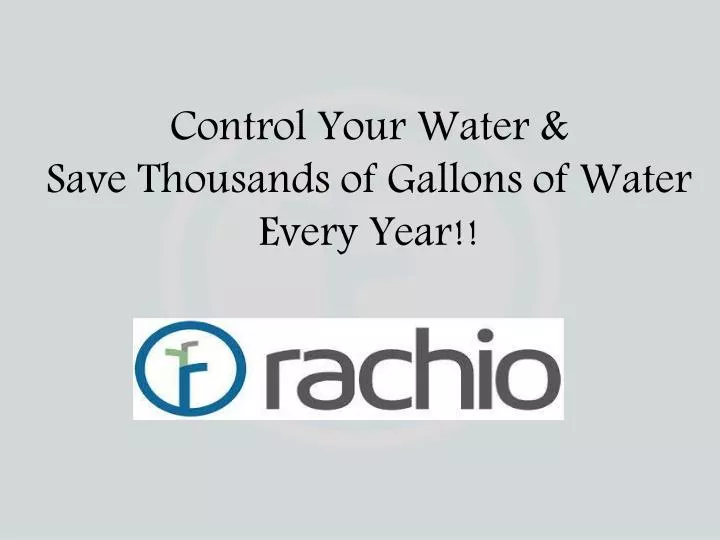 control your water save thousands of gallons of water every year