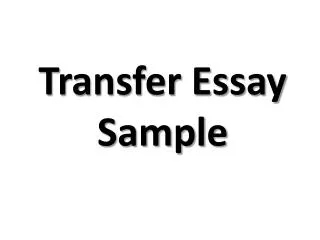 Transfer Essay Sample