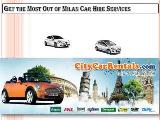 Get the Most Out of Milan Car Hire Services