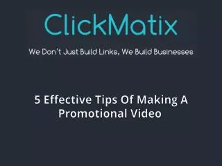 5 Effective Tips Of Making A Promotional Video