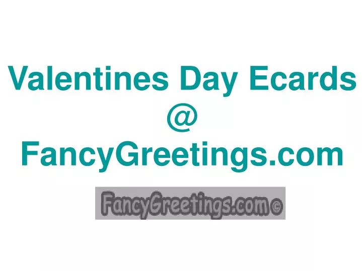 valentines day ecards @ fancygreetings com