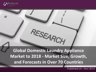 Current Trends of Global Domestic Laundry Appliance Market