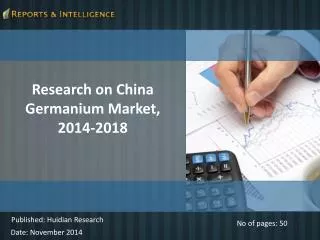 Market Research Report on China Germanium Market, 2014-2018