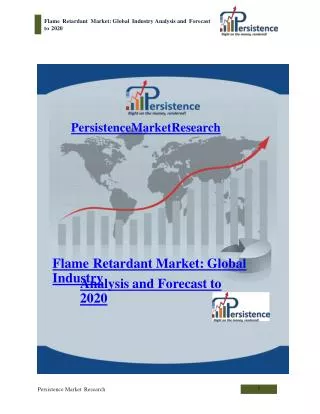 Flame Retardant Market: Global Industry Analysis and Forecas